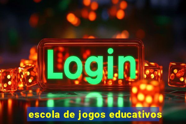 escola de jogos educativos